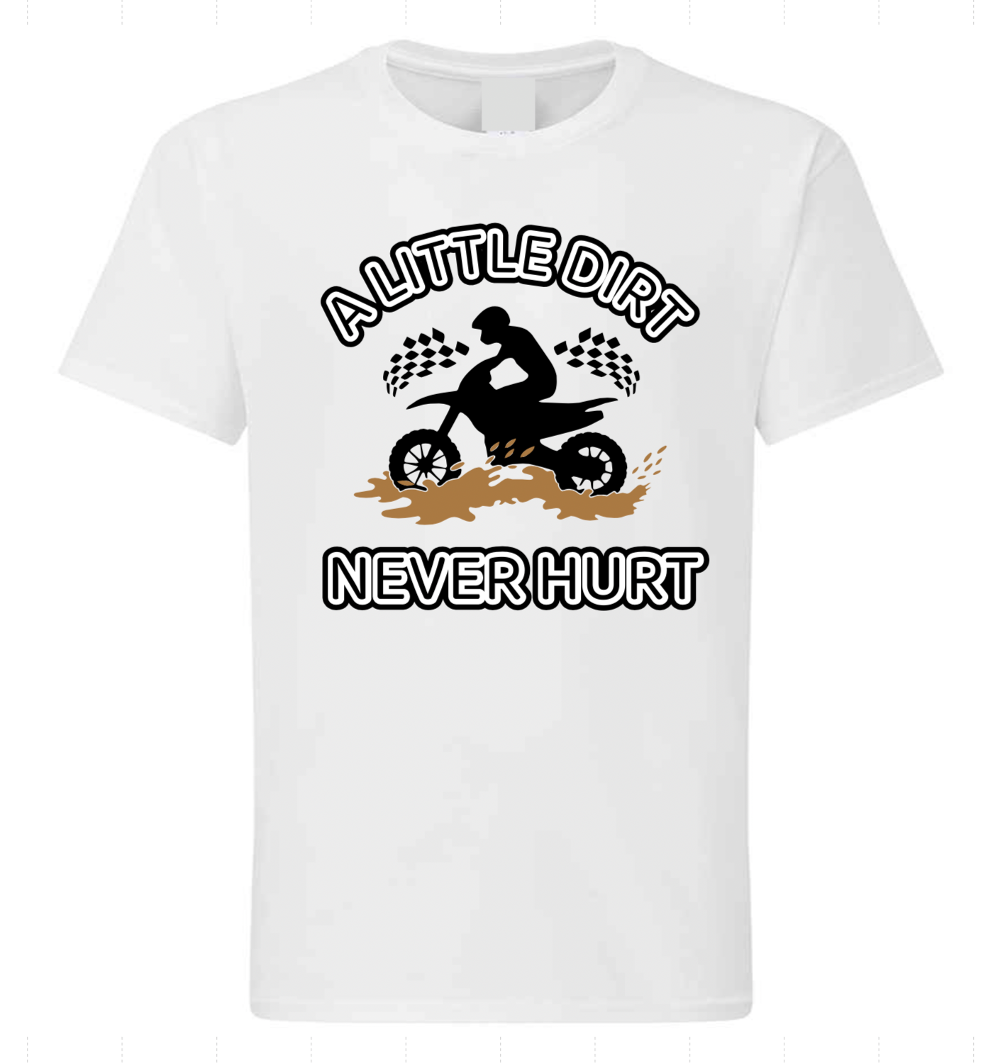 A Little Dirt Never Hurt T-shirt